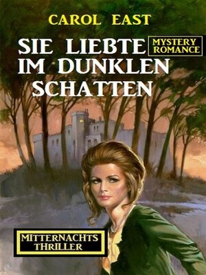 cover image of Sie liebte im dunklen Schatten